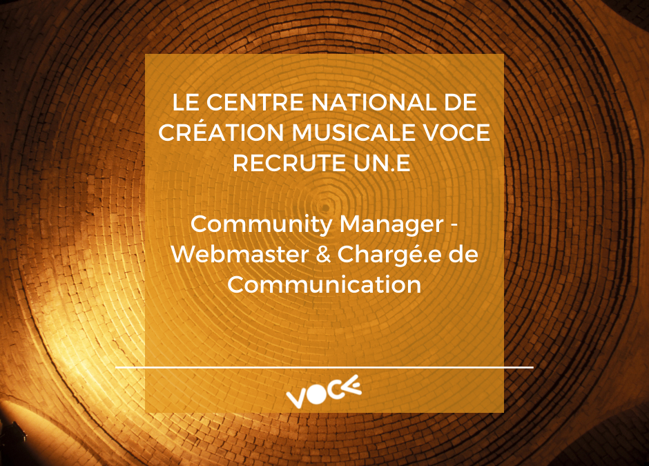 Le Centre National de Création Musicale VOCE recrute !